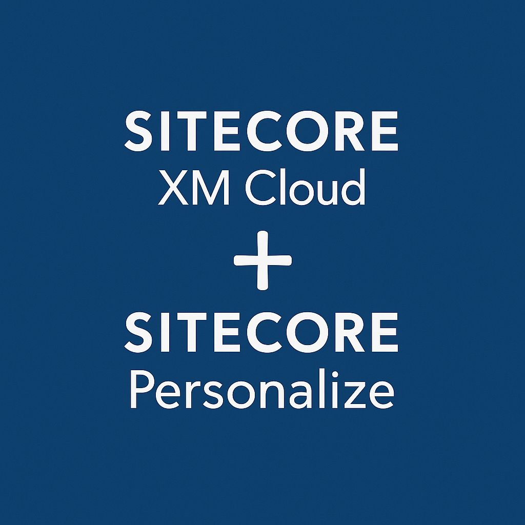 Sitecore Xm Cloud And Personalize